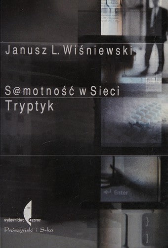 Samotnosc w sieci - Janusz L. Wisniewski