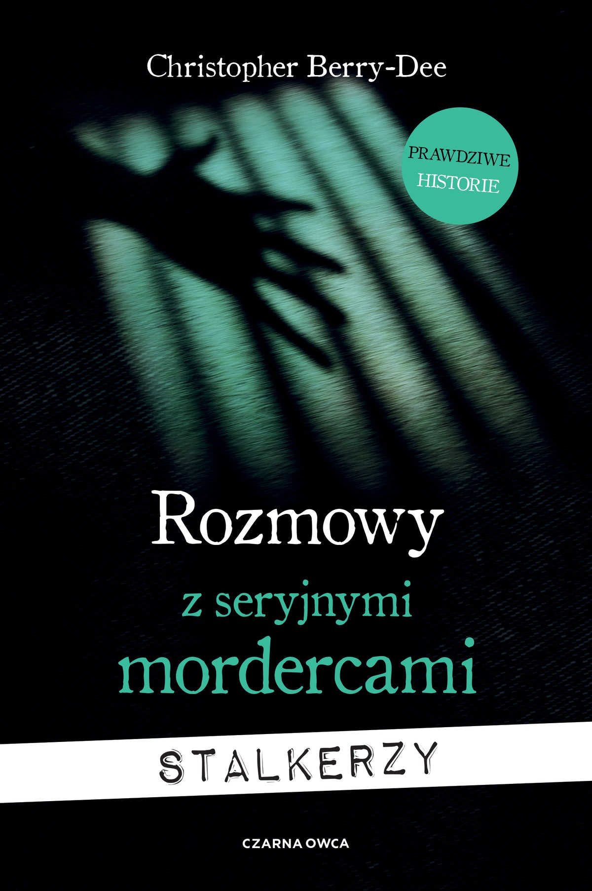 Rozmowy z seryjnymi mordercami - Tomasz Wyzynski, Christopher Berry-Dee