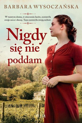 Nigdy się nie poddam - Barbara Wysoczanska