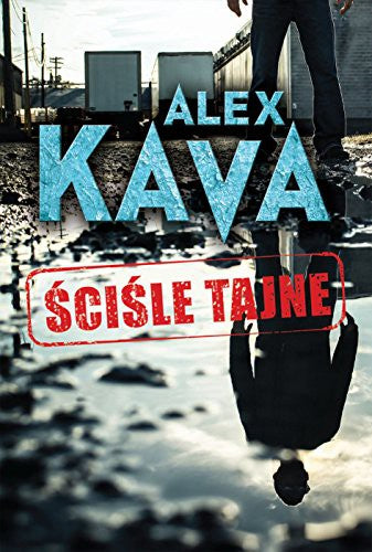 Scisle tajne - Alex Kava