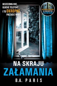 Na skraju załamania - Maria Olejniczak-Skarsgard, Wydawnictwo Albatros, B. A Paris