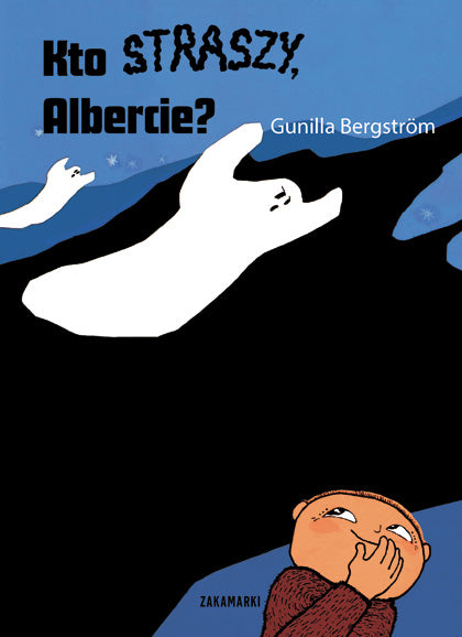 Kto straszy Albercie? - Gunilla Bergstrom