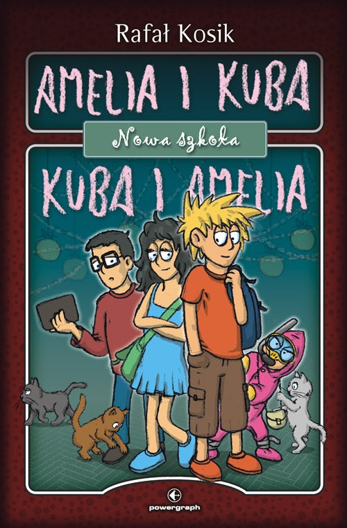 Amelia i Kuba/ Kuba i Amelia. Nowa szkoła - Rafal Kosik