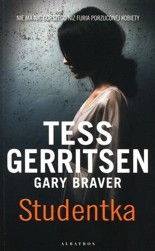Studentka - Tess Gerritsen, Gary Braver