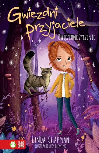 Gwiezdni przyjaciele. Tom 2. Uwięzione życzenie - Wydawnictwo Zielona Sowa, Linda Chapman, Lucy Fleming, Agata Byra