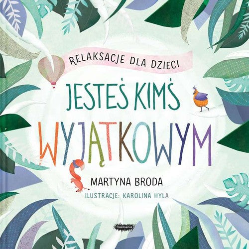 Jesteś kimś wyjątkowym relaksacje dla dzieci - Broda Martyna