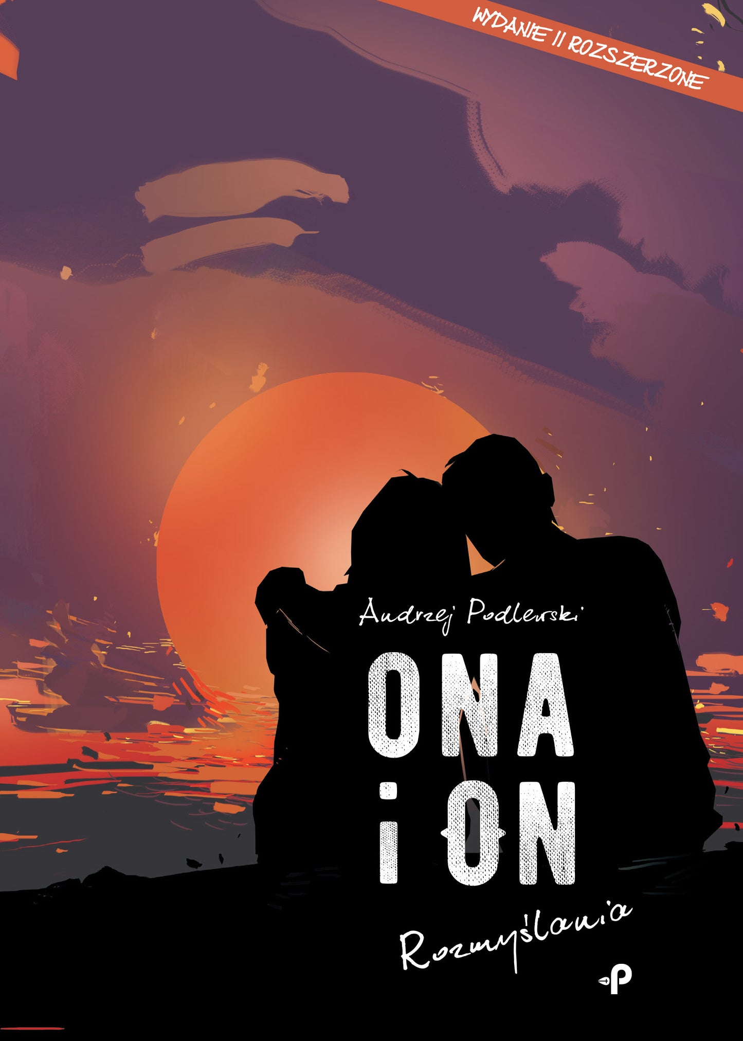 Ona i on. Rozmyślania. Wydanie II rozszerzone - Andrzej Podlewski