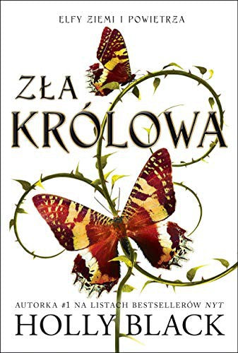 Elfy ziemi i powietrza. Tom 1. Zla krolowa - Iwona Michalowska-Gabrych, Wydawnictwo Jaguar, Holly Black