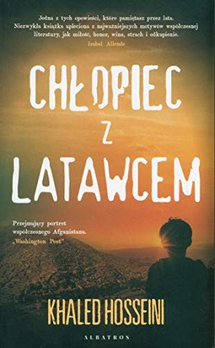 Chlopiec z latawcem - Khaled Hosseini