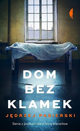 Dom bez klamek - Jedrzej Pasierski