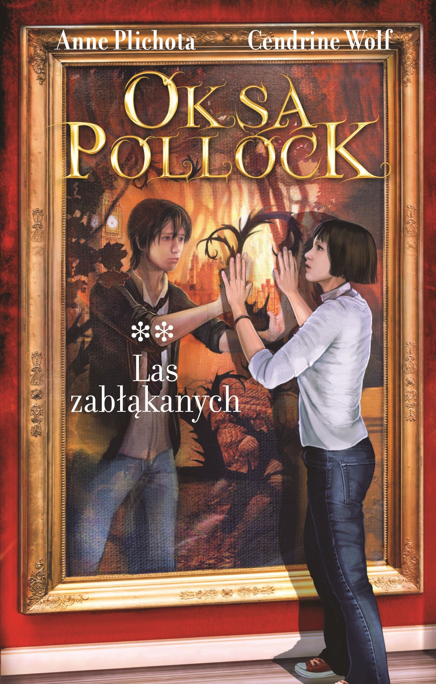 Oksa Pollock.Las zabłąkanych - Karolina Sikorska, Anne Plichota, Cendrine Wolf