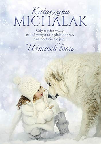 UĹmiech losu - Katarzyna Michalak [KSIÄĹťKA] - Katarzyna Michalak