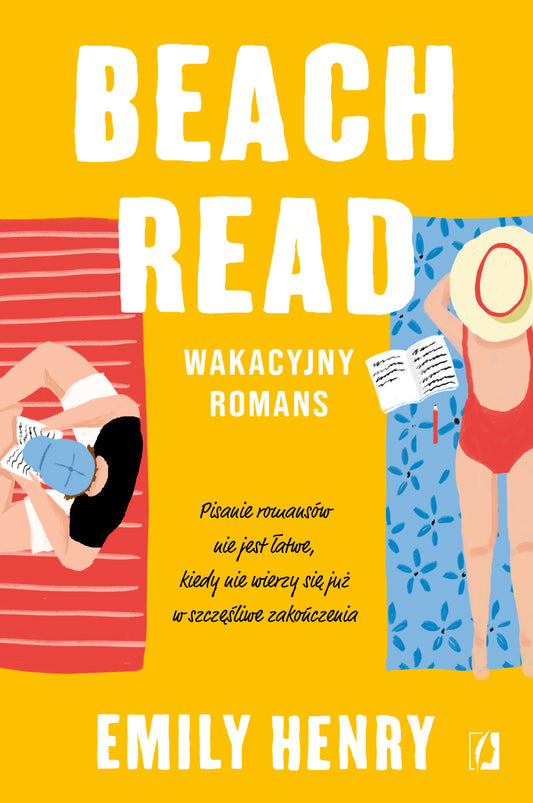 Beach Read - Aleksandra Weksej, Emily Henry, Anna Plaskon-Sokolowska, Martyna Tondera-Lepkowska