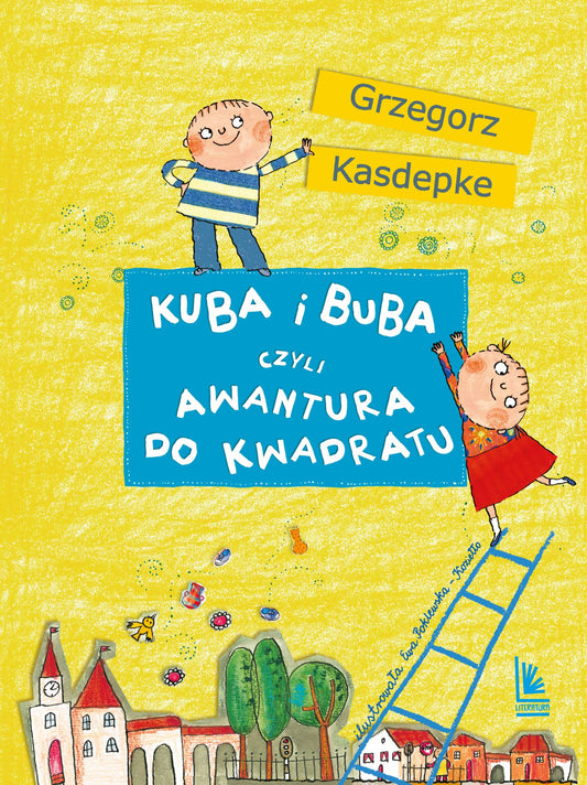 Kuba i Buba, czyli awantura do kwadratu - Grzegorz Kasdepke, Ewa Poklewska-Koziello